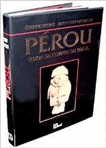Pérou : Vision de l'empire du soleil